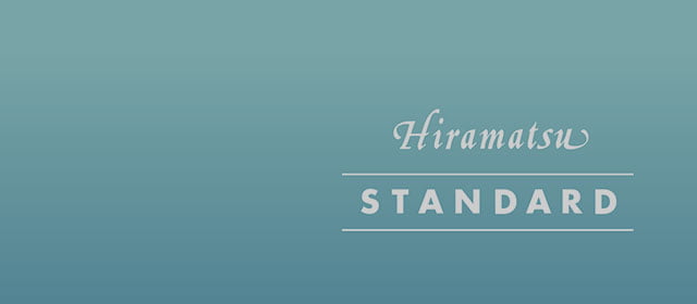 Hiramatsu Standard 衛生管理と安全対策